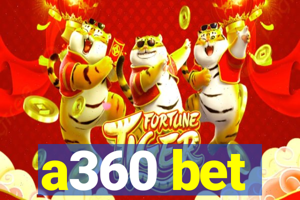 a360 bet